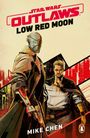 Mike Chen: Star Wars Outlaws: Low Red Moon, Buch