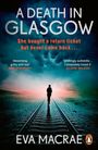 Eva Macrae: A Death in Glasgow, Buch