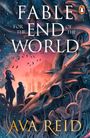 Ava Reid: Fable For the End of the World, Buch