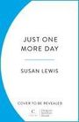 Susan Lewis: Just One More Day, Buch