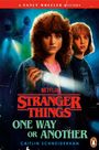 Text: "A Nancy Wheeler Mystery", "Netflix", "Stranger Things", "One Way or Another", "Caitlin Schneiderhan". Zwei Figuren, Taschenlampenstrahl.