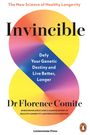 "Invincible: Defy Your Genetic Destiny and Live Better, Longer" von Dr. Florence Comite. Buntes Design mit einem Pinguin-Logo.