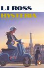 Lj Ross: Hysteria, Buch