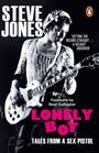 Text: "Steve Jones", "Lonely Boy", "Tales from a Sex Pistol", "Foreword by Noel Gallagher". Schwarz-weiß Bild eines Gitarristen.