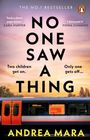 Andrea Mara: No One Saw a Thing, Buch