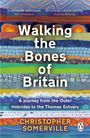 Christopher Somerville: Walking the Bones of Britain, Buch