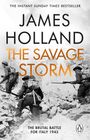 James Holland: The Savage Storm, Buch