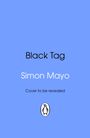 Simon Mayo: Black Tag, Buch