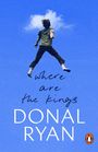 Donal Ryan: Where Are the Kings, Buch