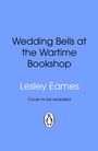 Lesley Eames: Wedding Bells at the Wartime Bookshop, Buch