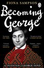 Fiona Sampson: Becoming George, Buch