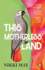 Nikki May: This Motherless Land, Buch