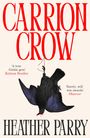 Heather Parry: Carrion Crow, Buch