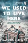 Marcus Kliewer: We Used to Live Here, Buch