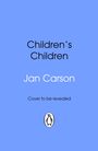 Jan Carson: Children's Children, Buch