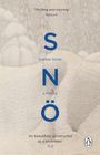 Texte: „Thrilling and moving“, „S N Ö“, Sverker Sörlin, „a history“, „As beautifully constructed as a snowflake“. Schneelandschaft.