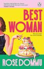 Zitat von Torrey Peters oben, Titel "Best Woman", darunter "She just made her worst mistake", Name "Rose Dommu". Links Frau, rechts Torte.