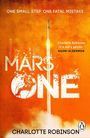 "One small step. One fatal mistake." "Mars One" "Charlotte Robinson" Zitat von Naomi Alderman. Orange Hintergrund, Rakete.