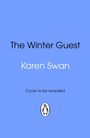 Text: "The Winter Guest", "Karen Swan", "Cover to be revealed". Unten ein Pinguin-Logo auf blauem Hintergrund.
