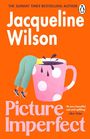 "Jacqueline Wilson" und "Picture Imperfect". Illustration zeigt Beine, die in eine Tasse eintauchen. Hintergrund in Orange.