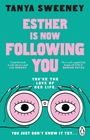 Tanya Sweeney: Esther is Now Following You, Buch