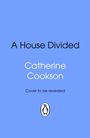 Catherine Cookson: A House Divided, Buch