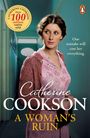 Ein Roman von Catherine Cookson: "A Woman's Ruin". Frau im Flur; Text: "One mistake will cost her everything."
