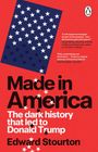 "Made in America: The dark history that led to Donald Trump" von Edward Stourton. Logo eines Pinguins. Hintergrund rot mit Sternen.