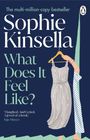 Sophie Kinsella: What Does it Feel Like?, Buch