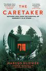 „THE CARETAKER“; „Macy Mullins may just be our saviour...“; „Marcus Kliewer“; Haus im Wald, bedrückende Atmosphäre.