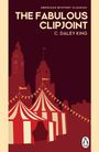 "The Fabulous Clipjoint" von C. Daley King – Zwei rote Zirkuszelte vor einer Skyline, darunter ein Pinguin-Logo.