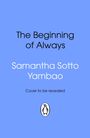 Text: "The Beginning of Always", "Samantha Sotto Yambao", "Cover to be revealed". Unten ein einfaches Pinguin-Logo. Hintergrund blau.
