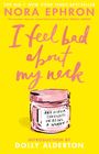 Nora Ephron: I Feel Bad About My Neck, Buch