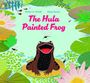 Text: "The Hula Painted Frog", Amber A. Novak, Maya Gonen. Illustration: Ein fröhlicher Frosch auf einem Seerosenblatt, umgeben von Pflanzen.