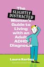 "The Slightly Distracted Woman's Guide to Living with an Adult ADHD Diagnosis." Illustration einer Frau auf rosa Hintergrund.