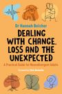 Hannah Louise Belcher: Dealing with Change, Loss and the Unexpected, Buch