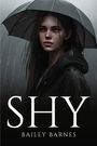 Bailey Barnes: Shy, Buch