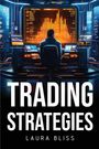 Laura Bliss: Trading Strategies, Buch