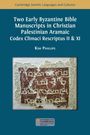 Kim Phillips: Two Early Byzantine Bible Manuscripts in Christian Palestinian Aramaic, Buch