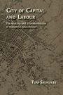 Tom Saunders: City of Capital and Labour, Buch