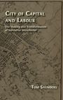 Tom Saunders: City of Capital and Labour, Buch