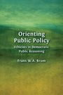 „Orienting Public Policy: Ethicists in Democratic Public Reasoning“ von Frans W.A. Brom. Grüner, strukturierter Hintergrund.