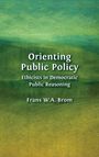 "Orienting Public Policy: Ethicists in Democratic Public Reasoning" von Frans W.A. Brom auf grüner, strukturierter Fläche.