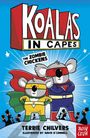 Terrie Chilvers: Koalas in Capes: The Zombie Chickens, Buch