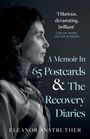 Eleanor Anstruther: A Memoir In 65 Postcards & The Recovery Diaries, Buch