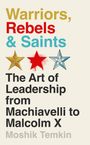 Moshik Temkin: Warriors, Rebels and Saints, Buch