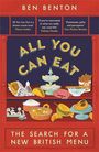 „All You Can Eat: The Search for a New British Menu“ von Ben Benton. Illustration mit verschiedenen Gerichten.