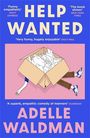 Adelle Waldman: Help Wanted, Buch