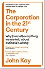 John Kay: The Corporation in the Twenty-First Century, Buch