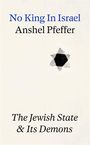 Anshel Pfeffer: No King In Israel, Buch